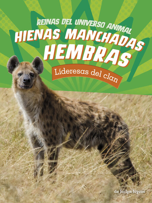 Title details for Hienas manchadas hembras by Jaclyn Jaycox - Available
